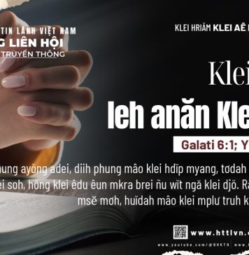 Klei Bhiăn leh anăn Klei Khăp – 7/6/2026