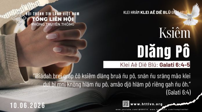 Ksiêm Dlăng Pô – 10/6/2026