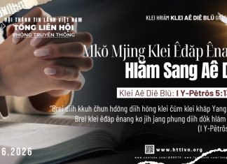 Mkŏ Mjing Klei Êđăp Ênang Hlăm Sang Aê Diê – 17/6/2026