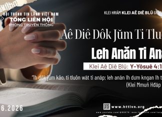 Aê Diê Dôk Jŭm Ti Tluôn Leh Anăn Ti Anăp – 23/6/2026