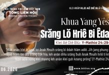 Khua Yang Yêsu Srăng Lŏ Hriê Bi Êdah – 25/6/2026
