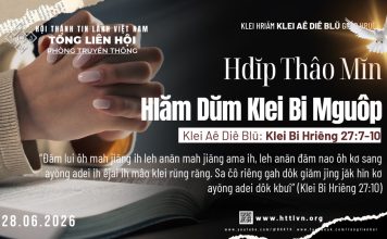 Hdĭp Thâo Mĭn Hlăm Dŭm Klei Bi Mguôp – 28/6/2026