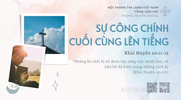 Sự Công Chính Cuối Cùng Lên Tiếng – 4/7/2026