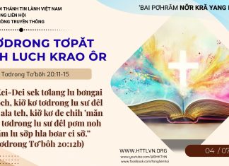 Tơdrong Tơpăt Tuch Luch Krao Ôr – 4/7/2026