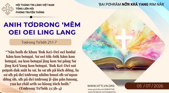 Anih Tơdrong ‘Mêm Oei Oei Ling Lang – 5/7/2026