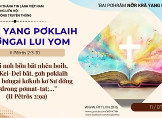 Kră Yang Pơklaih Bơngai Lui Yom – 11/7/2026