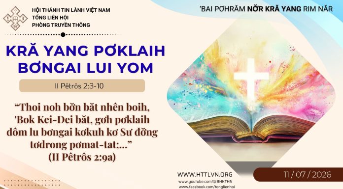 Kră Yang Pơklaih Bơngai Lui Yom – 11/7/2026