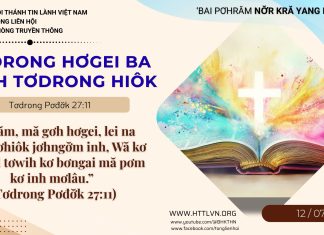 Tơdrong Hơgei Ba Truh Tơdrong Hiôk – 12/7/2026