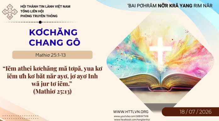 Kơchăng Chang Gô – 18/7/2026