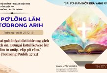 Pơ’lơ̆ng Lăm Tơdrong Arih – 19/7/2026