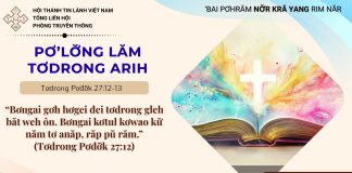 Pơ’lơ̆ng Lăm Tơdrong Arih – 19/7/2026