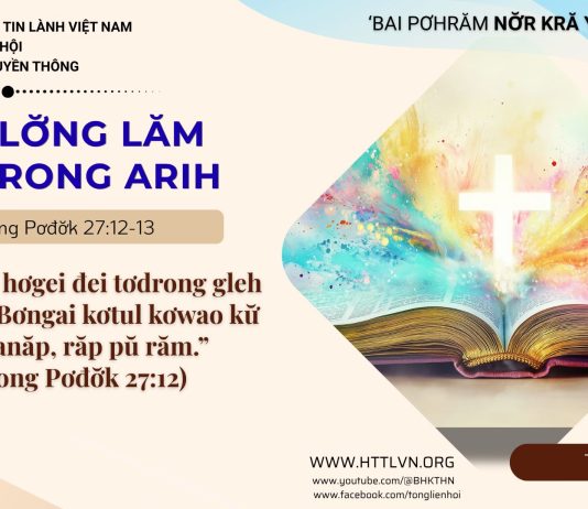 Pơ’lơ̆ng Lăm Tơdrong Arih – 19/7/2026