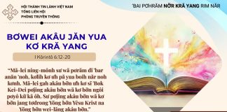 Bơwei Akâu Jăn Yua Kơ Kră Yang – 24/7/2026