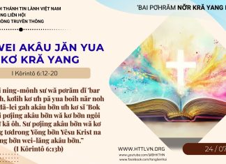 Bơwei Akâu Jăn Yua Kơ Kră Yang – 24/7/2026