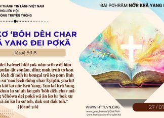 Ưh Kơ ‘Bôh Dêh Char Kră Yang Đei Pơkă – 27/7/2026