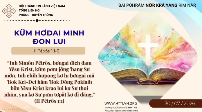 Kư̆m Hơdai Minh Đon Lui – 30/7/2026