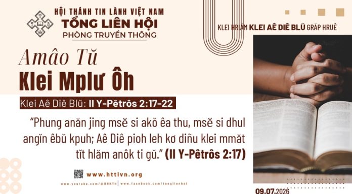 Amâo Tŭ Klei Mplư Ôh – 9/7/2026