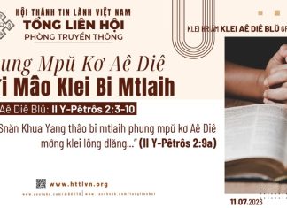 Phung Mpŭ Kơ Aê Diê Dưi Mâo Klei Bi Mtlaih – 11/7/2026
