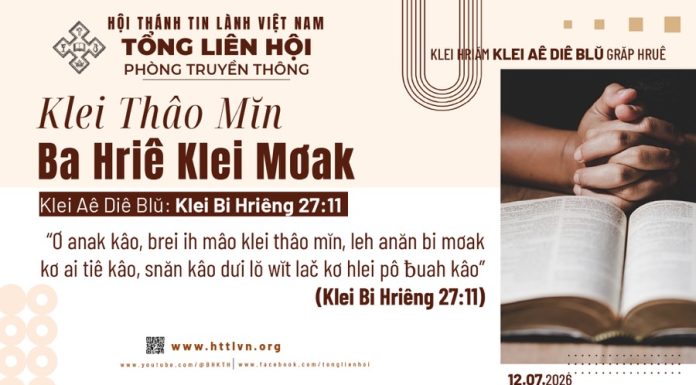 Klei Thâo Mĭn Ba Hriê Klei Mơak – 12/7/2026