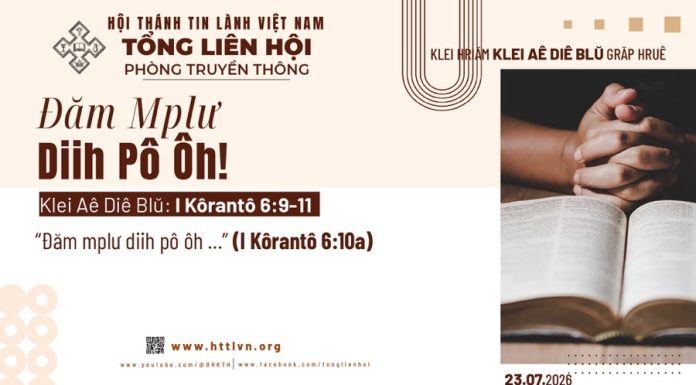 Đăm Mplư Diih Pô Ôh! – 23/7/2026