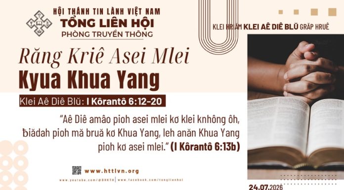 Răng Kriê Asei Mlei Kyua Khua Yang – 24/7/2026