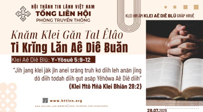 Knăm Klei Găn Tal Êlâo Ti Krĭng Lăn Aê Diê Ƀuăn – 28/7/2026