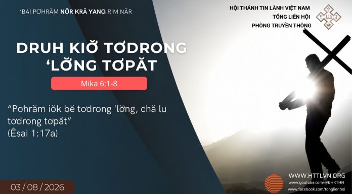 Druh Kiơ̆ Tơdrong ‘Lơ̆ng Tơpăt – 3/8/2026