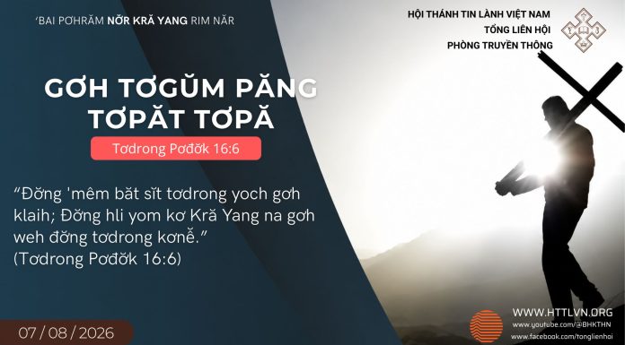 Gơh Tơgŭm păng Tơpăt Tơpă – 7/8/2026