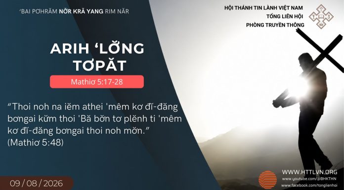 Arih ‘Lơ̆ng Tơpăt – 9/8/2026