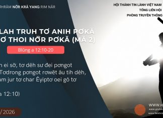 Kơplah Truh Tơ Anih Pơkă Ưh Kơ Thoi Nơ̆r Pơkă (Mă 2) – 22/8/2026