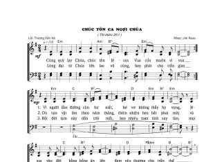 Bài hát: CHÚC TÔN CA NGỢI CHÚA