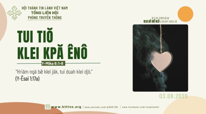 Tui Tiŏ Klei Kpă Ênô – 3/8/2026