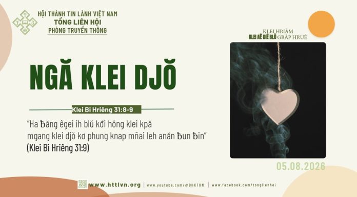 Ngă Klei Djŏ – 5/8/2026
