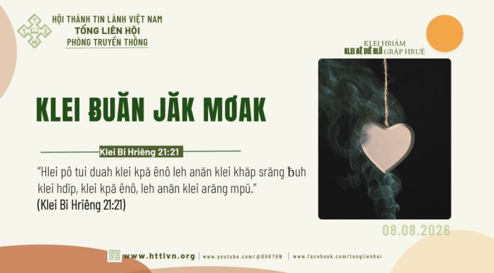 Klei Ƀuăn Jăk Mơak – 8/8/2026