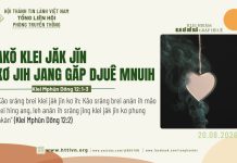Akŏ Klei Jăk Jĭn Kơ Jih Jang Găp Djuê Mnuih – 20/8/2026