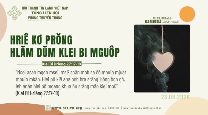 Hriê Kơ Prŏng Hlăm Dŭm Klei Bi Mguôp – 23/8/2026