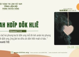 Ruah Hdĭp Dôk Hliê – 24/8/202