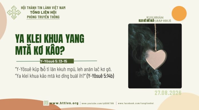 Ya Klei Khua Yang Mtă Kơ Kâo? – 27/8/2026