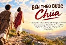 BÉN THEO BƯỚC CHÚA