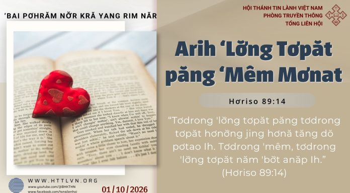 Arih ‘Lơ̆ng Tơpăt păng ‘Mêm Mơnat – 1/10/2026