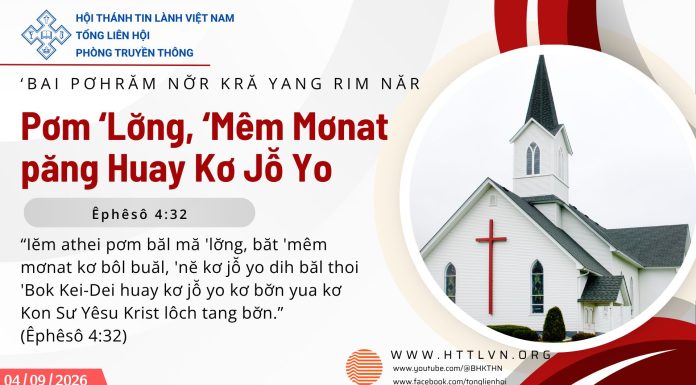 Pơm ‘Lơ̆ng, ‘Mêm Mơnat păng Huay Kơ Jô̆ Yo – 4/9/2026