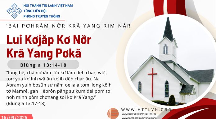 Lui Kơjăp Kơ Nơ̆r Kră Yang Pơkă – 16/9/2026