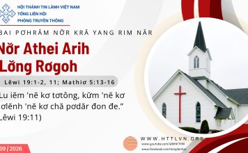 Nơ̆r Athei Arih ‘Lơ̆ng Rơgoh – 7/9/2026