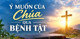 Ý MUỐN CỦA CHÚA QUA BỆNH TẬT