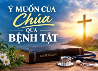 Ý MUỐN CỦA CHÚA QUA BỆNH TẬT