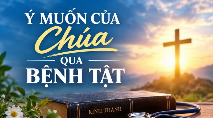 Ý MUỐN CỦA CHÚA QUA BỆNH TẬT