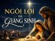 Bài hát: NGÔI LỜI ĐÃ GIÁNG SINH