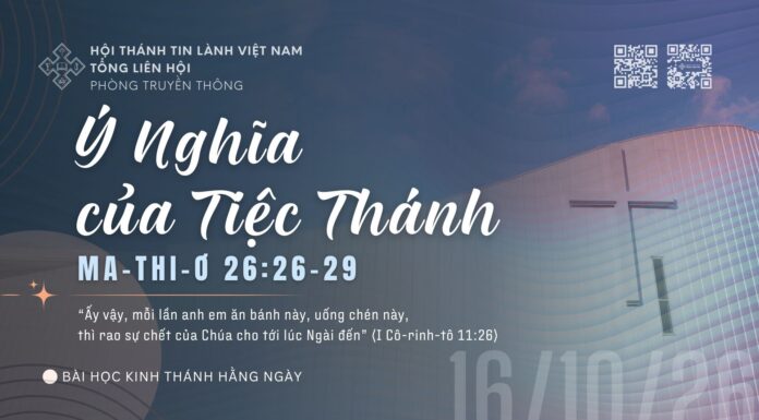 Ý Nghĩa của Tiệc Thánh – 16/10/2026