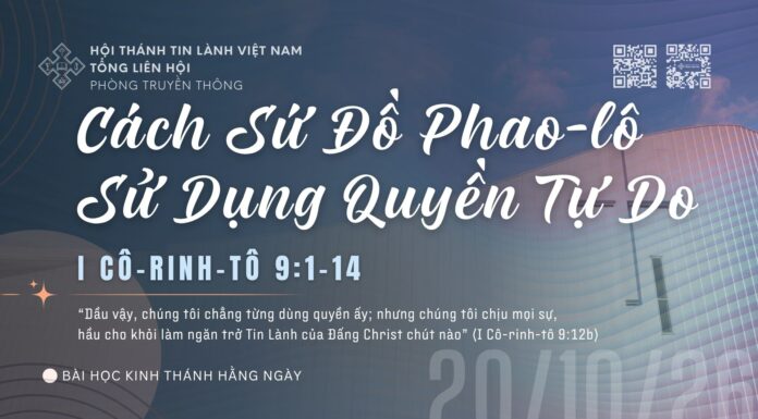Cách Sứ Đồ Phao-lô Sử Dụng Quyền Tự Do – 20/10/2026