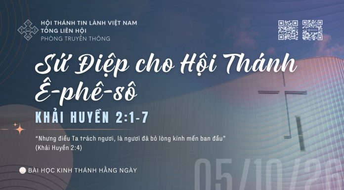 Sứ Điệp cho Hội Thánh Ê-phê-sô – 5/10/2026